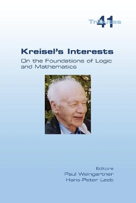 Kreisel's Interests: On the Foundations of Logic and Mathematics book