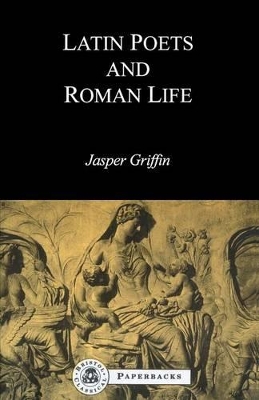 Latin Poets and Roman Life book