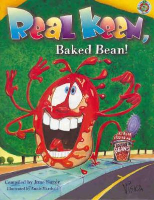 Real Keen, Baked Bean! by June Factor