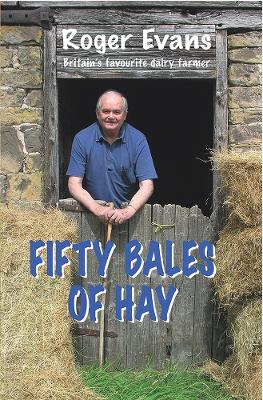 Fifty Bales of Hay by Roger Evans