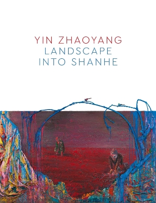 Yin Zhaoyang: Landscape into Shanhe book
