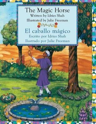 The Magic Horse - El Caballo Magico by Idries Shah