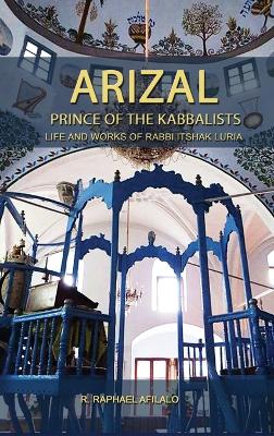 Arizal by Rabbi Raphael Afilalo