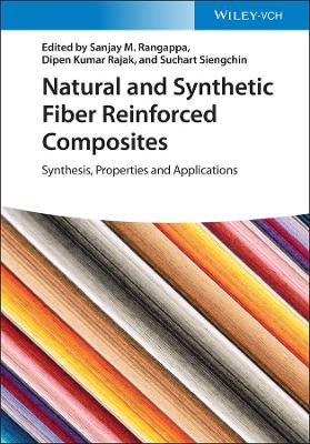 Natural and Synthetic Fiber Reinforced Composites: Synthesis, Properties and Applications book
