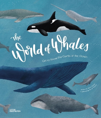 The World of Whales: Get to Know the Giants of the Ocean book