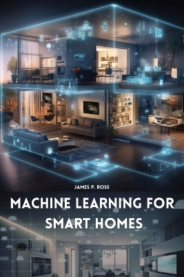 Machine Learning for Smart Homes book