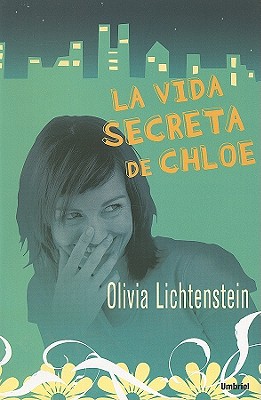 La Vida Secreta de Chloe book