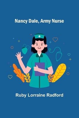 Nancy Dale, Army Nurse book