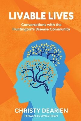 Livable Lives: Conversations with the Huntington's Disease Community book