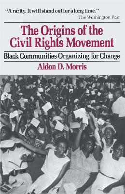 Origins of the Civil Rights Movements book