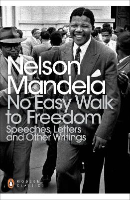 No Easy Walk to Freedom by Nelson Mandela