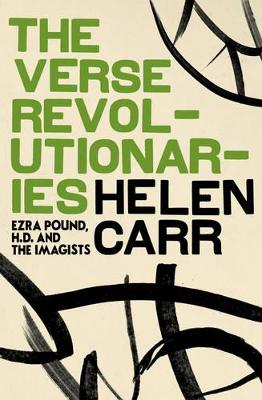 Verse Revolutionaries by Helen Carr