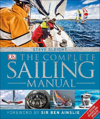 Complete Sailing Manual by Steve Sleight