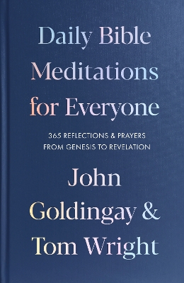 Daily Bible Meditations for Everyone: 365 Reflections and Prayers, from Genesis to Revelation book