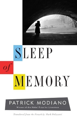 Sleep of Memory: A Novel by Patrick Modiano