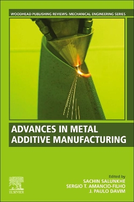 Advances in Metal Additive Manufacturing book