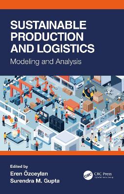 Sustainable Production and Logistics: Modeling and Analysis book