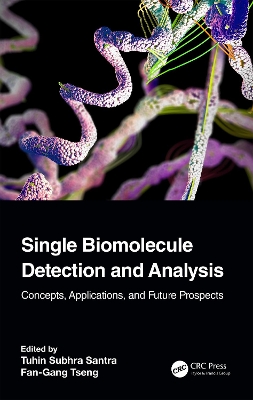 Single Biomolecule Detection and Analysis: Concepts, Applications, and Future Prospects book