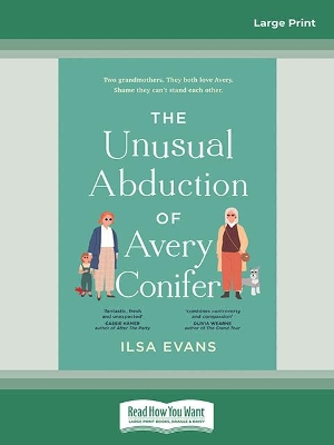 The Unusual Abduction Of Avery Conifer by Ilsa Evans