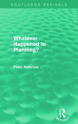 What Happened to Planning? by Peter Ambrose