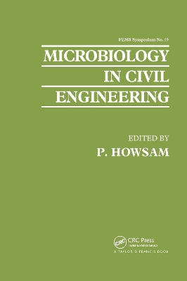 Microbiology in Civil Engineering by P. Howsam