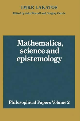 Mathematics, Science and Epistemology: Volume 2, Philosophical Papers book