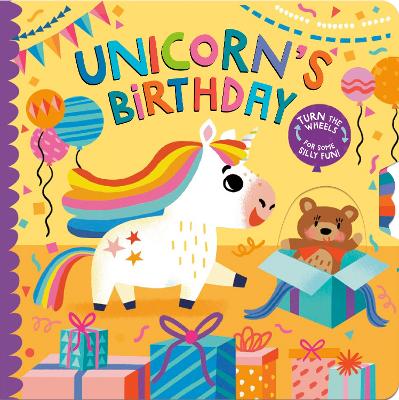 Unicorn's Birthday: Turn the Wheels for Some Holiday Fun! book