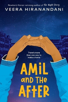 Amil and the After by Veera Hiranandani