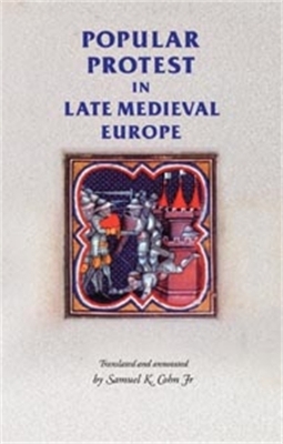 Popular Protest in Late-Medieval Europe book