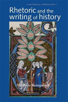 Rhetoric and the Writing of History, 400-1500 book