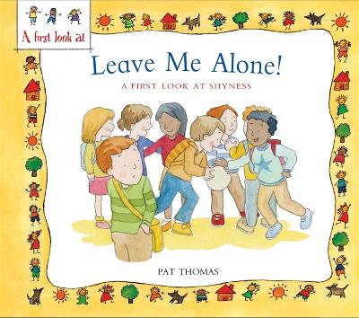 First Look At: Overcoming Shyness: Leave Me Alone! book