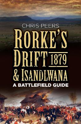 Rorke's Drift & Isandlwana 1879 book