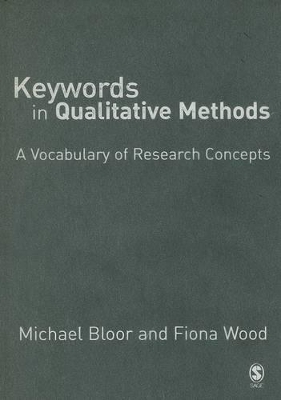 Keywords in Qualitative Methods by Michael Bloor