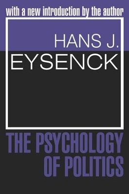 Psychology of Politics by Hans Eysenck