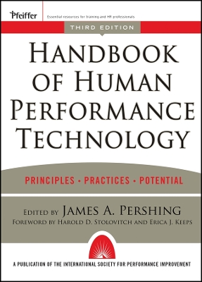 Handbook of Human Performance Technology: Principles, Practices, and Potential book