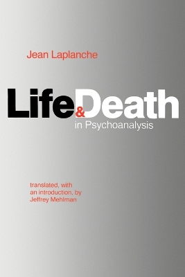 Life and Death in Psychoanalysis book