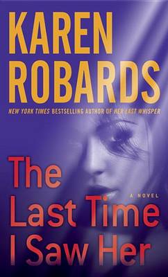 The Last Time I Saw Her by Karen Robards