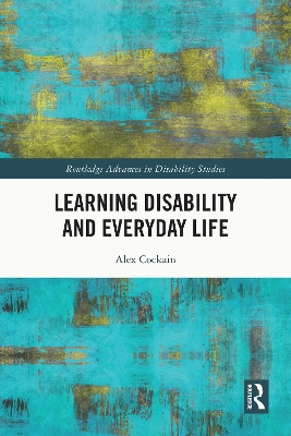 Learning Disability and Everyday Life by Alex Cockain