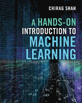 A Hands-On Introduction to Machine Learning book