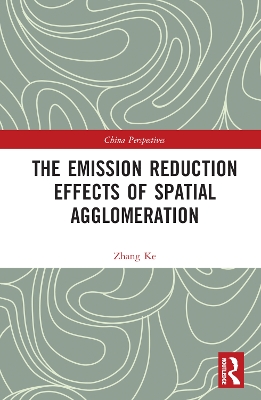 The Emission Reduction Effects of Spatial Agglomeration book