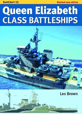 Ship Craft Queen Elizabeth Class Battleships - Revised Edition book