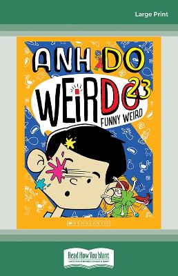 Funny Weird (WeirDo 23) by Anh Do