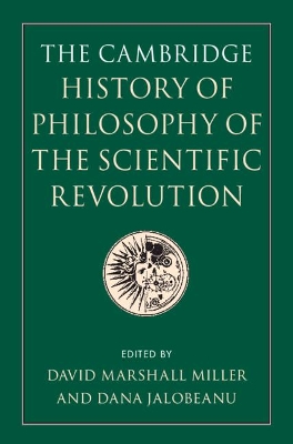 The Cambridge History of Philosophy of the Scientific Revolution book