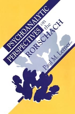 Psychoanalytic Perspectives on the Rorschach by Paul M. Lerner