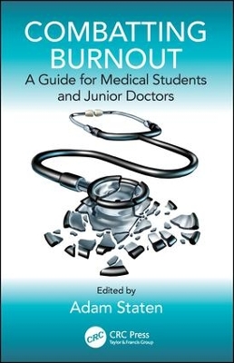 Combatting Burnout: A Guide for Medical Students and Junior Doctors book