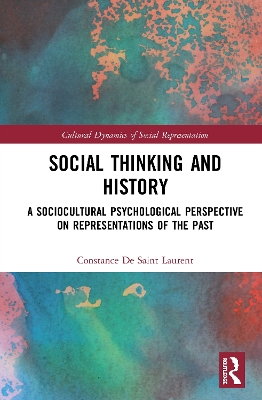 Social Thinking and History: A Sociocultural Psychological Perspective on Representations of the Past book