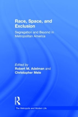 Race, Space, and Exclusion by Christopher Mele
