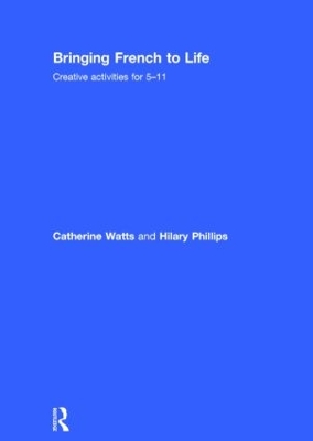 Bringing French to Life by Catherine Watts