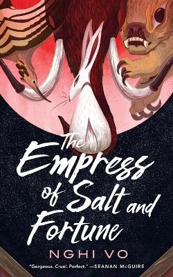 The Empress of Salt and Fortune book