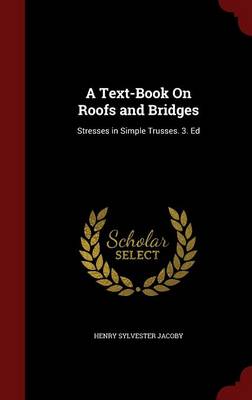 Text-Book on Roofs and Bridges book